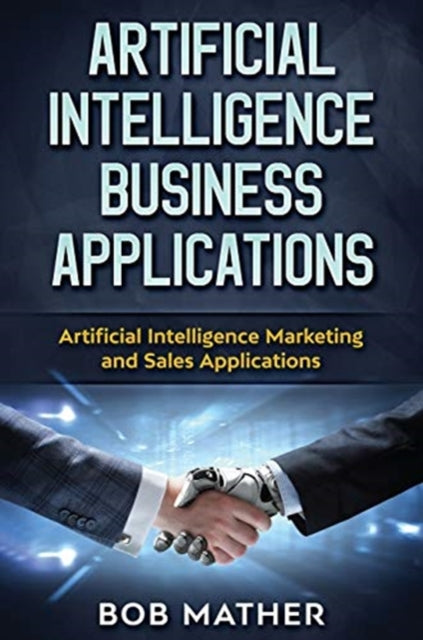 Artificial Intelligence Business Applications: