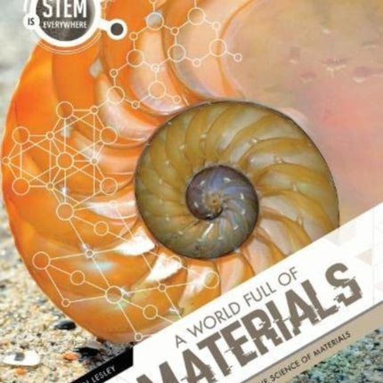 A World Full of Materials: The Science of Materials