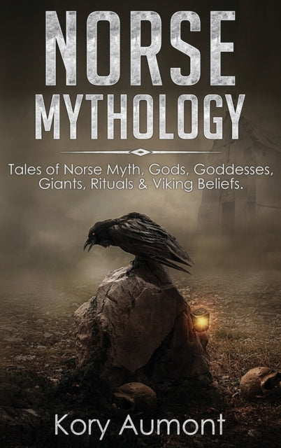 Norse Mythology: Tales of Norse Myth, Gods,