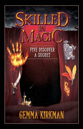 Skilled in Magic - Five Discover a Secret: