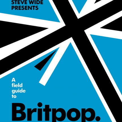 A Field Guide to Britpop