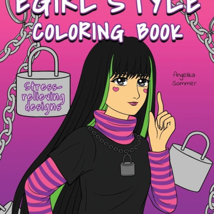 Egirl Style Coloring Book: A Fun, Easy, And