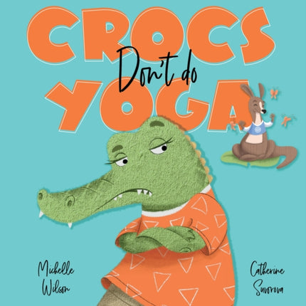 Crocs don't do Yoga