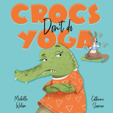 Crocs don't do Yoga