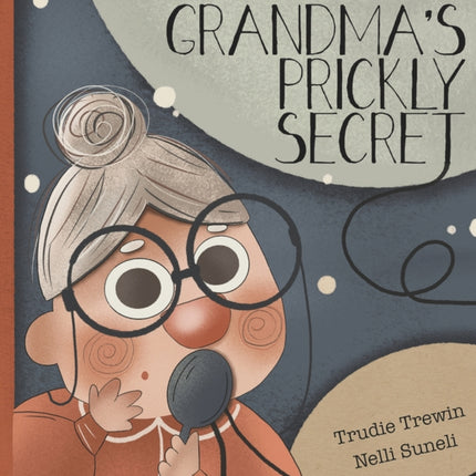 Grandma's Prickly Secret