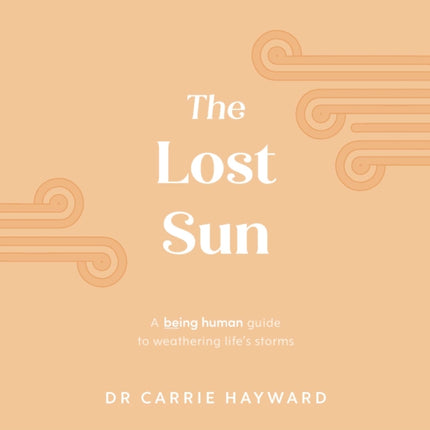 The Lost Sun: A Being Human guide to weathering life’s storms