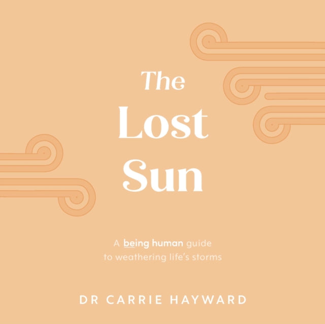 The Lost Sun: A Being Human guide to weathering life’s storms