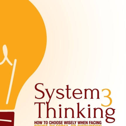 System 3 Thinking: How to choose wisely when