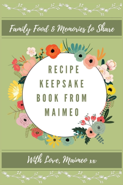 Recipe Keepsake Book From Maimeo: Family Food
