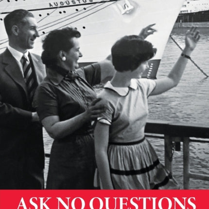 Ask No Questions