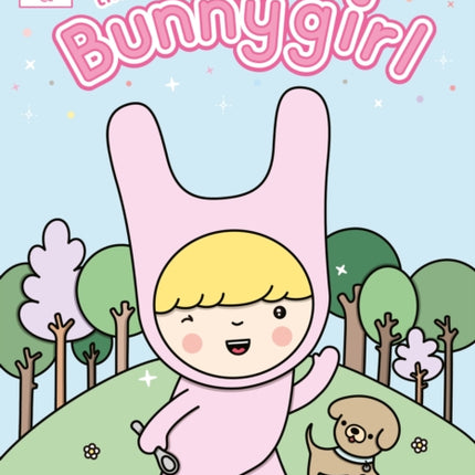 Bunnygirl: The First Adventure