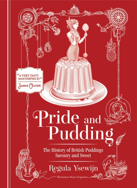 Pride and Pudding: The history of British puddings, savoury and sweet