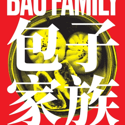 Bao Family: Recipes from the eight culinary regions of China