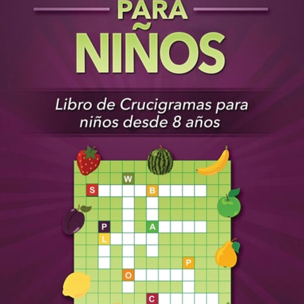 Crucigramas para niños: Libro de Crucigramas para niños desde 8 años (Spanish Edition)