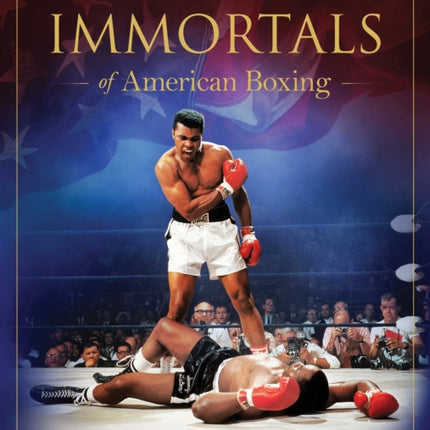 Immortals of American Boxing