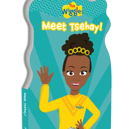 The Wiggles: Meet Tsehay! Shaped Board Book