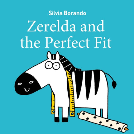 Zerelda and the Perfect Fit