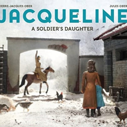 Jacqueline: A Soldier's Daughter