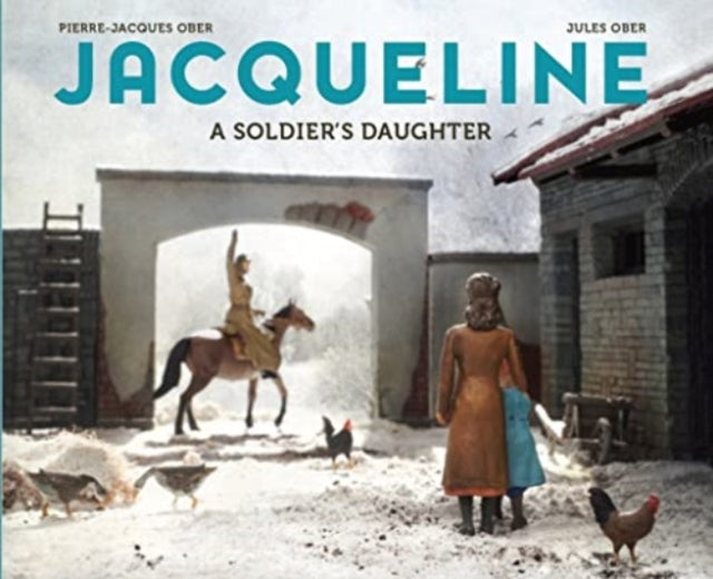 Jacqueline: A Soldier's Daughter