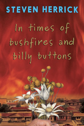 In times of bushfires and billy buttons