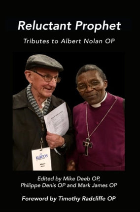 Reluctant Prophet: Tributes to Albert Nolan OP