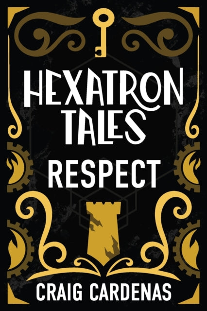 Hexatron Tales: Respect