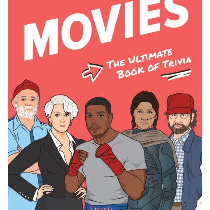 Movies Quizpedia: The ultimate book of trivia