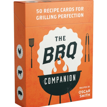 The BBQ Companion: 50 recipe cards for grilling