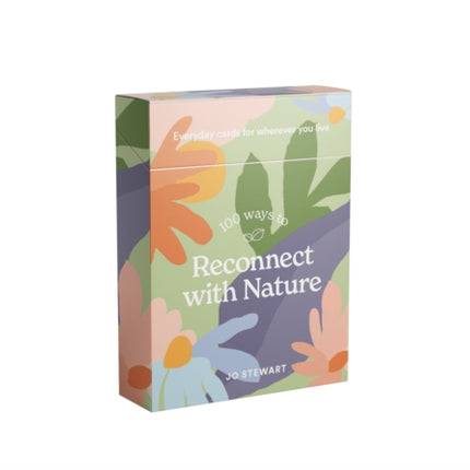100 Ways to Reconnect with Nature: Everyday cards