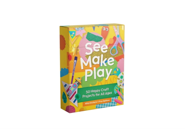 See Make Play: 50 happy craft projects for all ages