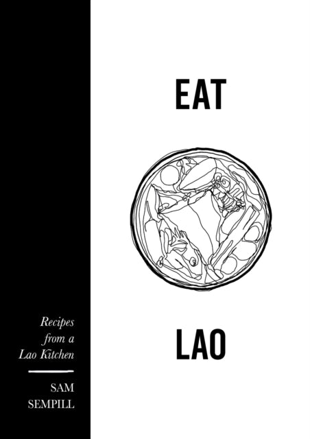 Eat Lao: Recipes from a Lao Kitchen