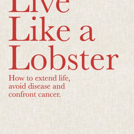 Live Like a Lobster