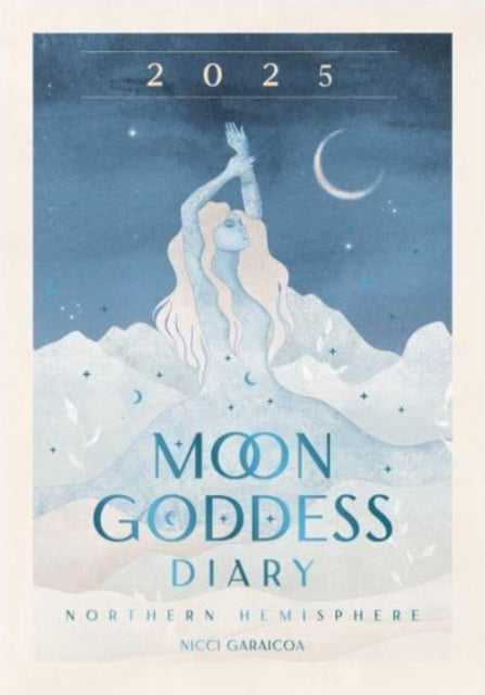 2025 Moon Goddess Diary  Northern Hemisphere