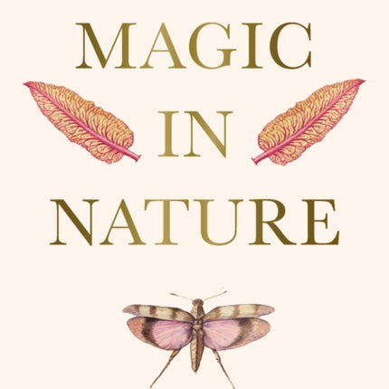 A Practical Guide to Magic in Nature