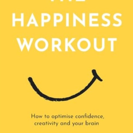 The Happiness Workout
