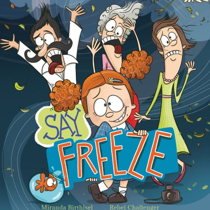 Say Freeze