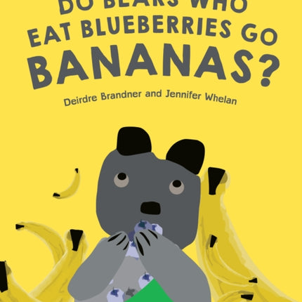 Do Bears Who Eat Blueberries Go Bananas?