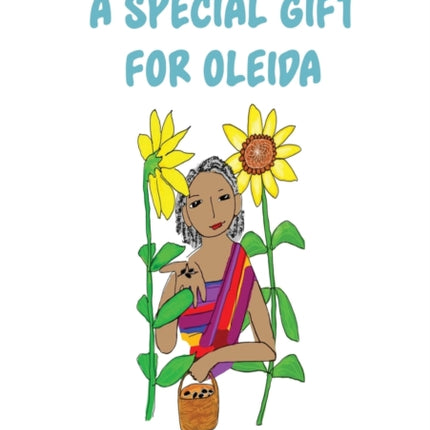 A Special Gift For Oleida