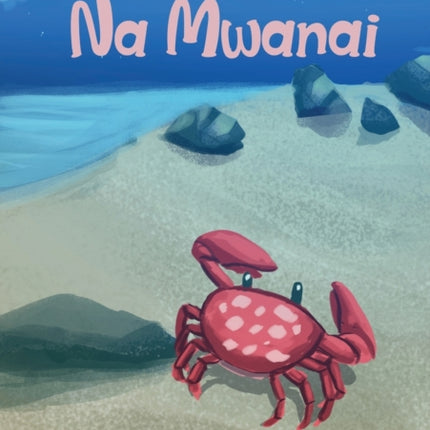 Mr Crab - Na Mwanai (Te Kiribati)