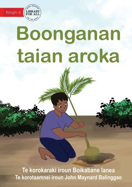 The Importance of Plants - Boonganan taian aroka (Te Kiribati)