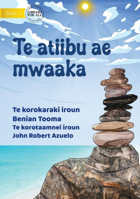 The Magic Stone - Te atiibu ae mwaaka (Te Kiribati)