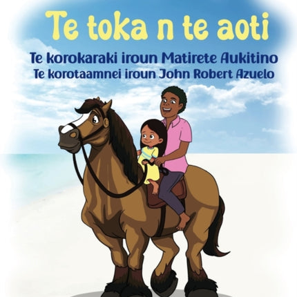 Riding A Horse - Te toka n te aoti (Te Kiribati)