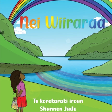 Rainbow - Nei Wiiraraa&#8239; (Te Kiribati)