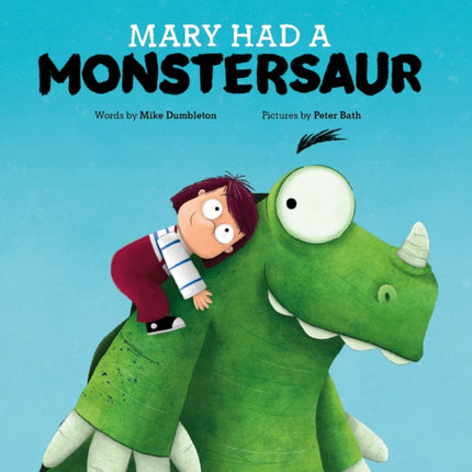 Mary Had A Monstersaur