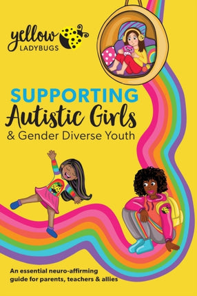 Supporting Autistic Girls & Gender Diverse Youth