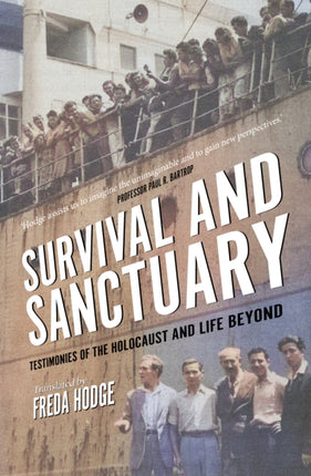 Survival and Sanctuary: Testimonies of the