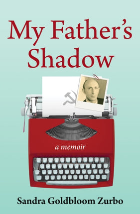 My Father's Shadow: A Memoir