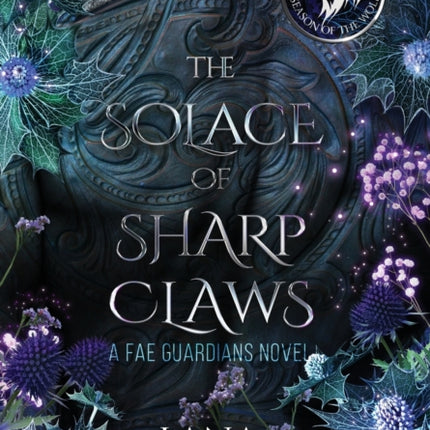 The Solace of Sharp Claws: Season of the Wolf - Fae Guardians 2