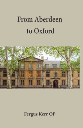 From Aberdeen to Oxford: Collected Essays