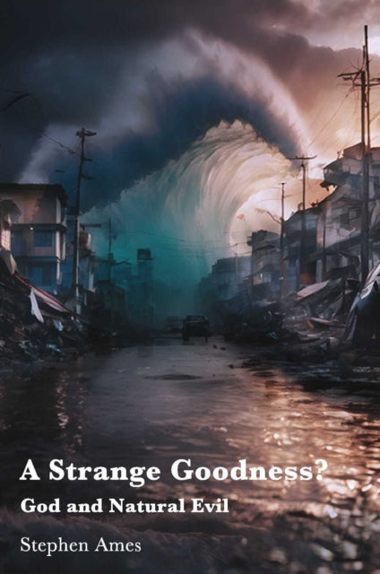 A Strange Goodness